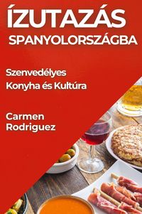 Produktbild: &Iacute;zutaz&aacute;s Spanyolorsz&aacute;gba