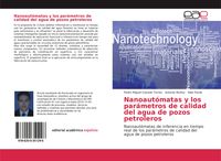 Produktbild: Nanoaut&oacute;matas y los par&aacute;metros de calidad del agua de pozos petroleros