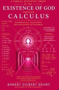 Produktbild: Formal Scientific Proof of the Existence of God through Calculus - Mathematical Philosophy and Philosophy of Grammar