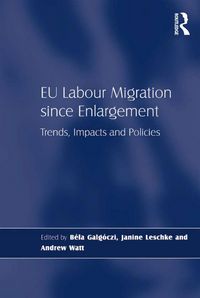 Produktbild: EU Labour Migration since Enlargement