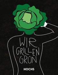 Produktbild: Wir Grillen gr&uuml;n