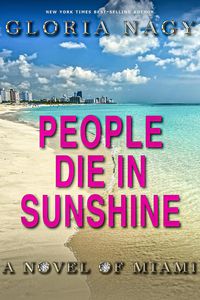 Produktbild: People Die in Sunshine: A Novel Of Miami