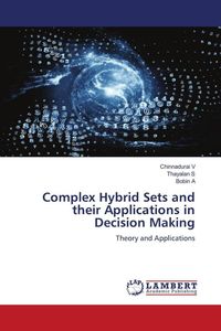 Produktbild: Complex Hybrid Sets and their Applications in Decision Making