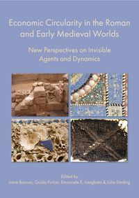Produktbild: Economic Circularity in the Roman and Early Medieval Worlds