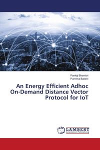 Produktbild: An Energy Efficient Adhoc On-Demand Distance Vector Protocol for IoT