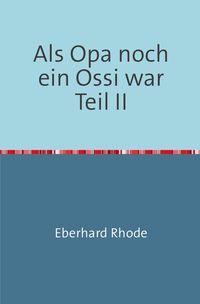 Produktbild: Als Opa noch ein Ossi war