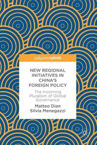 Produktbild: New Regional Initiatives in China's Foreign Policy