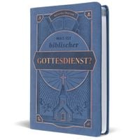 Produktbild: Was ist biblischer Gottesdienst?
