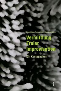 Produktbild: Vermittlung Freier Improvisation