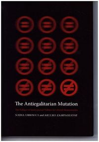 Produktbild: Urbinati, N: The Antiegalitarian Mutation