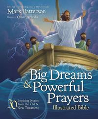Produktbild: Big Dreams and Powerful Prayers Illustrated Bible