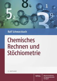Bild vom Artikel Chemisches Rechnen und Stöchiometrie vom Autor Ralf Schwarzbach