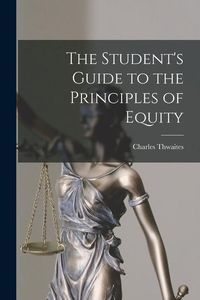 Produktbild: The Student's Guide to the Principles of Equity
