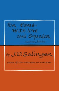 Bild vom Artikel For Esme - with Love and Squalor vom Autor J.D. Salinger