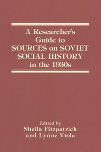 Produktbild: A Researcher's Guide to Sources on Soviet Social History in the 1930s