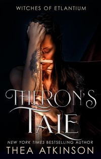Produktbild: Theron's Tale: a Witches of Etlantium novella