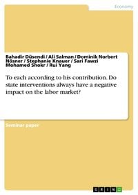 Produktbild: To each according to his contribution. Do state interventions always have a negative impact on the labor market?