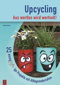 Produktbild: Upcycling &ndash; Aus wertlos wird wertvoll!