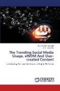 Produktbild: The Trending Social Media Usage, eWOM And User-created Content