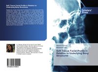 Produktbild: Soft Tissue Facial Profile in Relation to Underlying Bony Structures