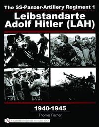 Bild vom Artikel The Ss-Panzer-Artillery Regiment 1 Leibstandarte Adolf Hitler (Lah) in World War II vom Autor Thomas Fischer