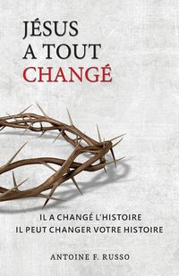Produktbild: J&eacute;sus a Tout Chang&eacute;
