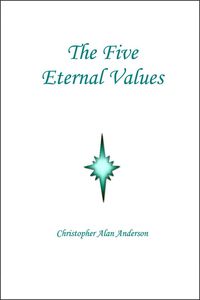 Bild vom Artikel The Five Eternal Values vom Autor Christopher Alan Anderson