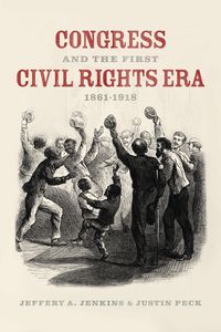 Produktbild: Congress and the First Civil Rights Era, 1861-1918