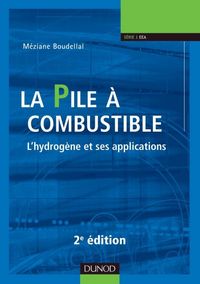 Produktbild: La Pile a Combustible ; l'Hydrogene et ses Applications (2e Edition)