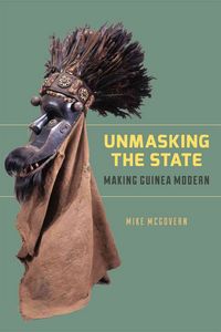 Produktbild: Mcgovern, M: Unmasking the State - Making Guinea Modern