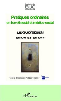 Produktbild: Pratiques ordinaires en travail social et m&eacute;dico-social