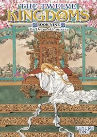 Produktbild: The Twelve Kingdoms Book 9 - The Dream of Prosperity (Novel)
