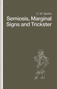 Produktbild: Semiosis, Marginal Signs and Trickster