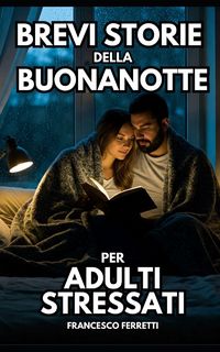Produktbild: Brevi Sorie della Buonanotte per Adulti Stressati
