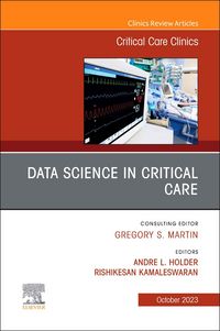 Produktbild: Data Science in Critical Care, an Issue of Critical Care Clinics