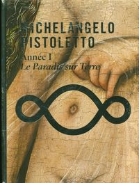 Produktbild: Michelangelo Pistoletto : ann&eacute;e 1, le paradis sur terre