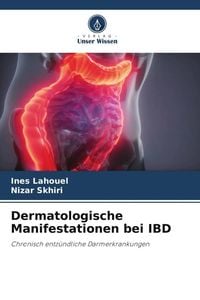Bild vom Artikel Dermatologische Manifestationen bei IBD vom Autor Ines Lahouel