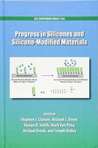 Bild vom Artikel Progress in Silicones and Silicone-Modified Materials vom Autor Stephen J. (Professor of Chemical and Mat Clarson