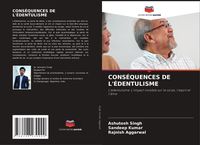 Produktbild: Cons&eacute;quences De L'&eacute;dentulisme