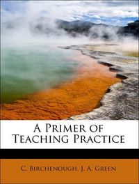 Produktbild: Birchenough, C: Primer of Teaching Practice