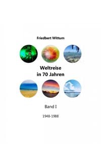 Produktbild: Weltreise in 70 Jahren - Band I