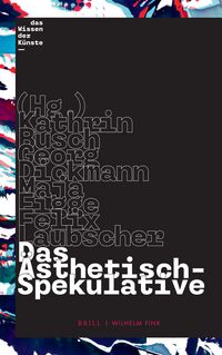 Produktbild: Das &Auml;sthetisch-Spekulative