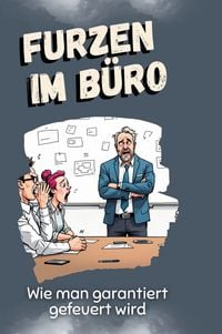 Produktbild: Furzen im B&uuml;ro