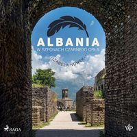 Produktbild: Albania. W szponach czarnego orła