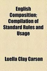 Produktbild: English Composition; Compilation of Standard Rules and Usage