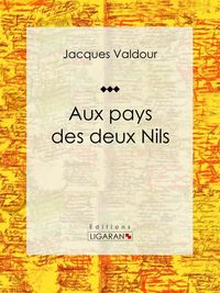 Produktbild: Aux pays des deux Nils