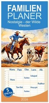 Produktbild: Familienplaner 2026 - Nostalgie - der Wilde Westen mit 5 Spalten (Wandkalender, 21 x 45 cm) CALVENDO