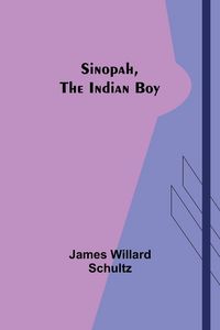 Produktbild: Sinopah, the Indian Boy