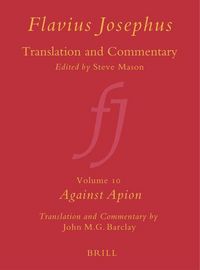 Produktbild: Flavius Josephus: Translation and Commentary, Volume 10: Against Apion