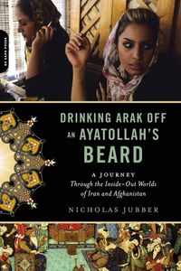 Produktbild: Drinking Arak Off an Ayatollah's Beard